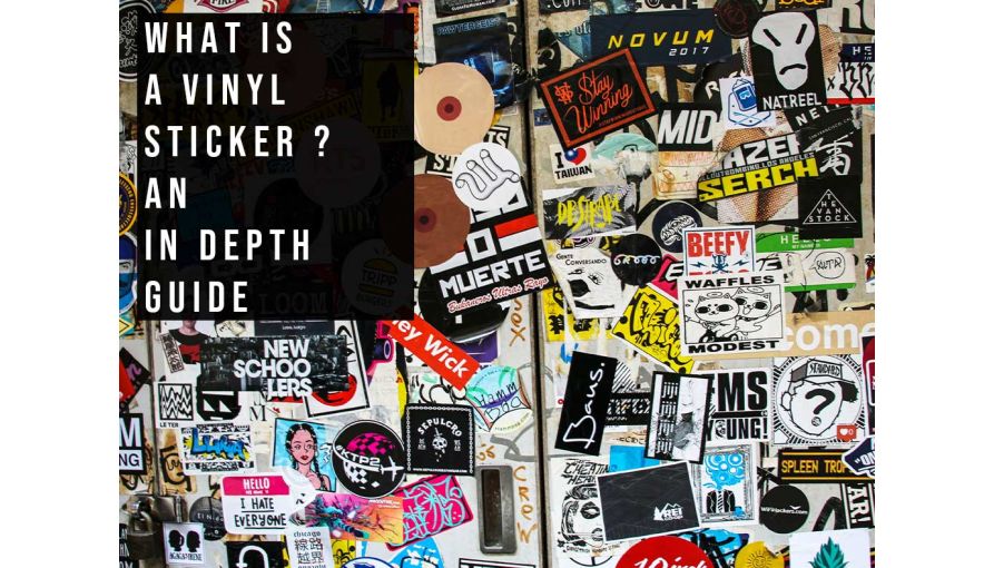 What Is A Vinyl Sticker?