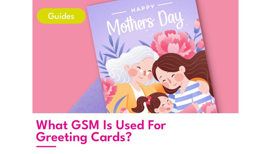 What GSM Is Used For Greeting Cards