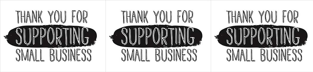 thank you for supporting our small business banner